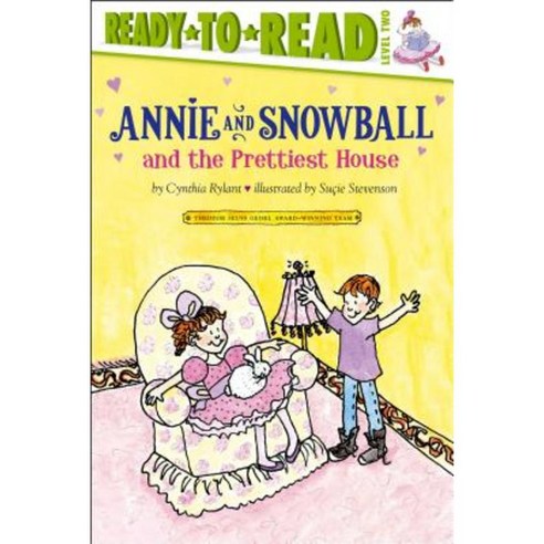 Annie and Snowball and the Prettiest House Paperback, Aladdin Paperbacks