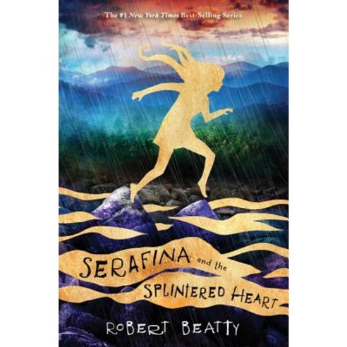 Serafina and the Splintered Heart (a Serafina Novel) Paperback, Disney-Hyperion