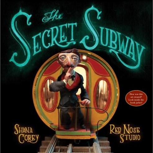 The Secret Subway Hardcover, Schwartz & Wade Books