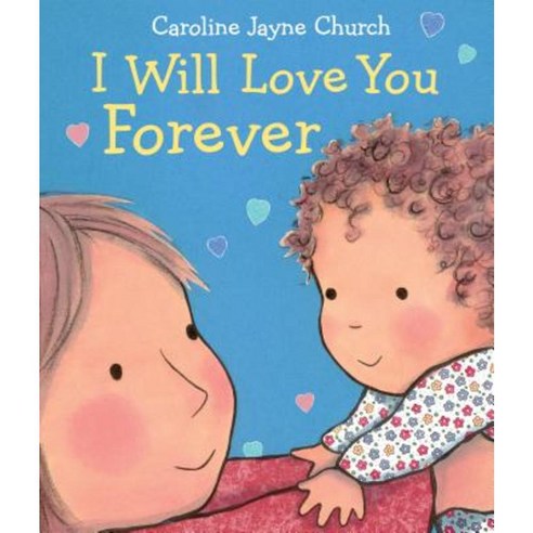 I Will Love You Forever Board Books, Cartwheel Books 영어리딩펜