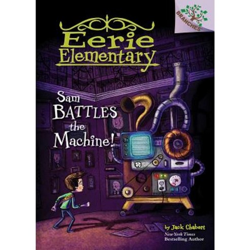 Sam Battles the Machine! Library Binding, Scholastic Inc.