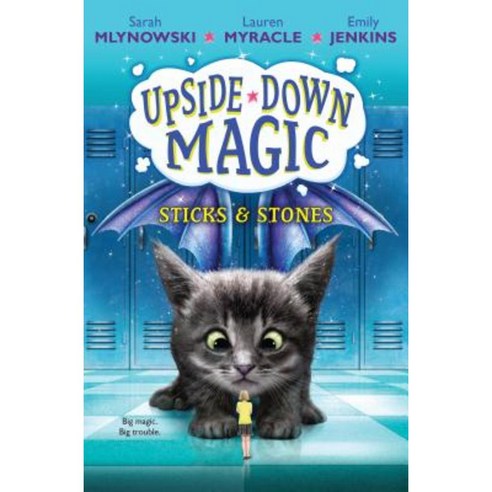 Sticks & Stones (Upside-Down Magic #2) Hardcover, Scholastic Press