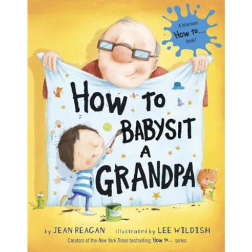 How to Babysit a Grandpa Hardcover, Alfred A. Knopf Books for Young Readers