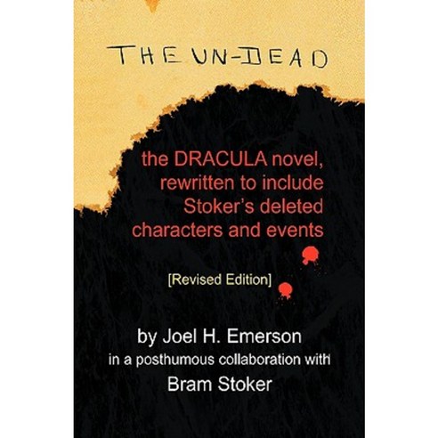 The Un-Dead: The Dracula Novel Rewritten to Include Stoker''s Characters and Events Hardcover, Xlibris Corporation