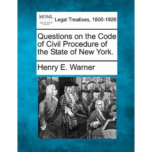 Questions on the Code of Civil Procedure of the State of New York. Paperback, Gale Ecco, Making of Modern Law