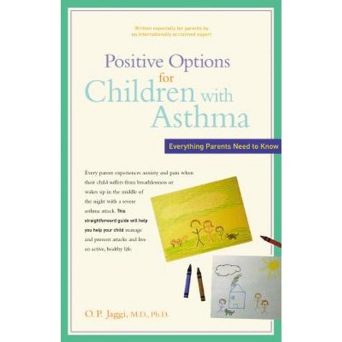 Positive Options for Children with Asthma: Everything Parents Need to Know Hardcover, Hunter House Publishers