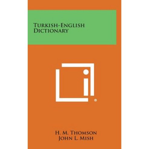 Turkish-English Dictionary Hardcover, Literary Licensing, LLC