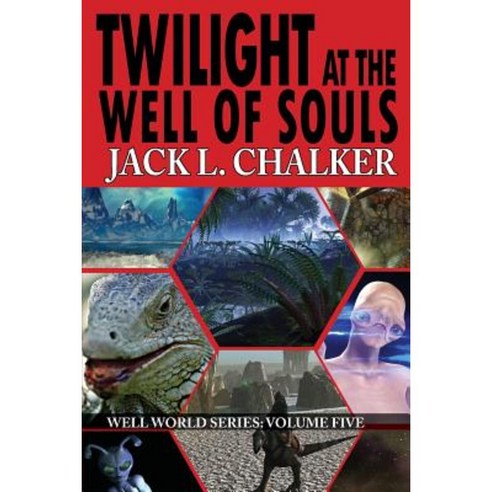 Twilight at the Well of Souls (Well World Saga: Volume 5) Paperback, Phoenix Pick