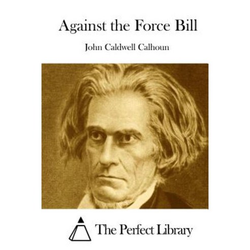 Against the Force Bill Paperback, Createspace
