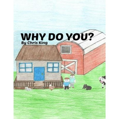 Why Do You? Paperback, Createspace Independent Publishing Platform