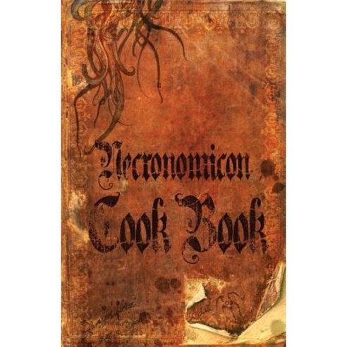 Necronomicon Cookbook Paperback, Createspace Independent Publishing Platform