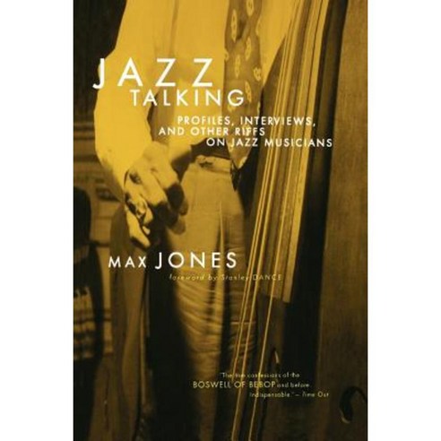 Jazz Talking: Profiles Interviews and Other Riffs on Jazz Musicians Paperback, Da Capo Press