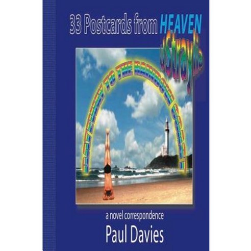 33 Postcards from Heaven (Mono Edition): A Novel Correspondance Paperback, Createspace Independent Publishing Platform