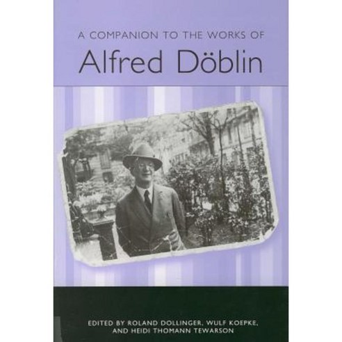 A Companion to the Works of Alfred Doblin Paperback, Camden House