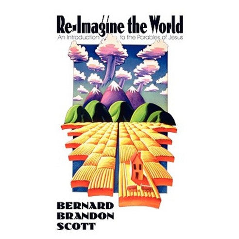 Re-Imagine the World Paperback, Polebridge Press