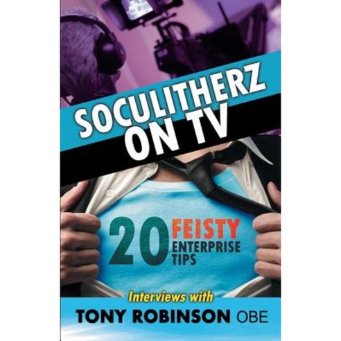 Soculitherz on TV - 20 Feisty Enterprise Tips Paperback, Completelynovel