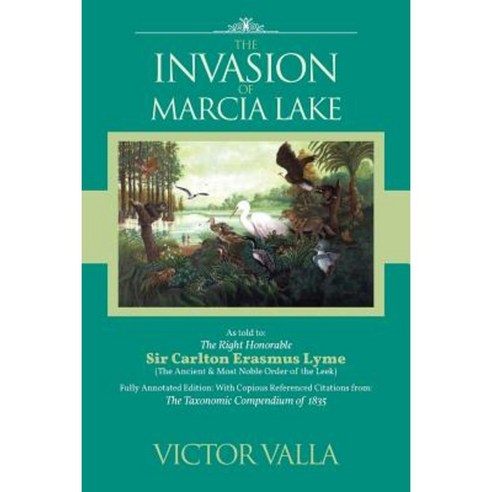 The Invasion of Marcia Lake Paperback, Authorhouse