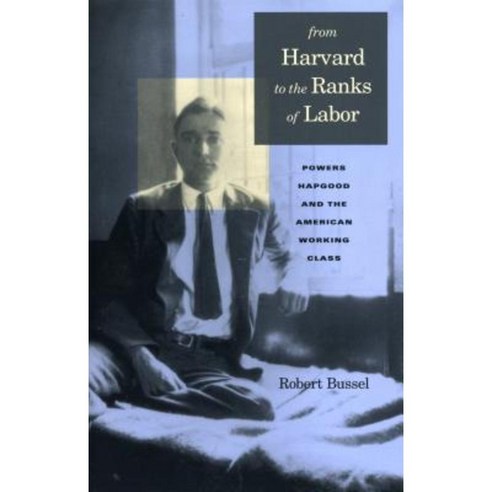 From Harvard to Ranks of Labor-Ppr Paperback, Penn State University Press