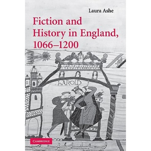 Fiction and History in England 1066-1200 Hardcover, Cambridge University Press