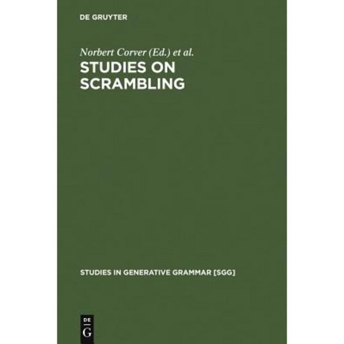Studies on Scrambling: Movement and Non-Movement Approaches to Free Word-Order Phenomena Hardcover, Walter de Gruyter
