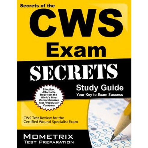 Secrets of the CWS Exam Study Guide: CWS Test Review for the Certified ...