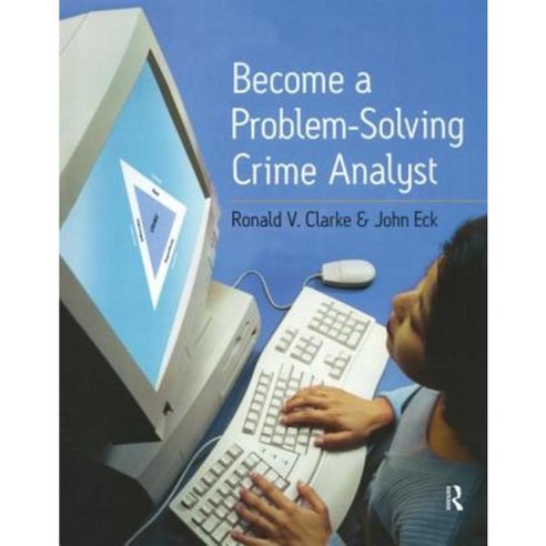 Become a Problem-Solving Crime Analyst Paperback, Routledge