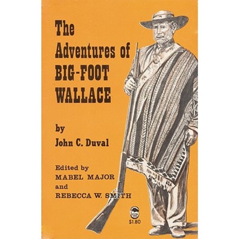 The Adventures of Big-Foot Wallace Paperback, University of Nebraska Press