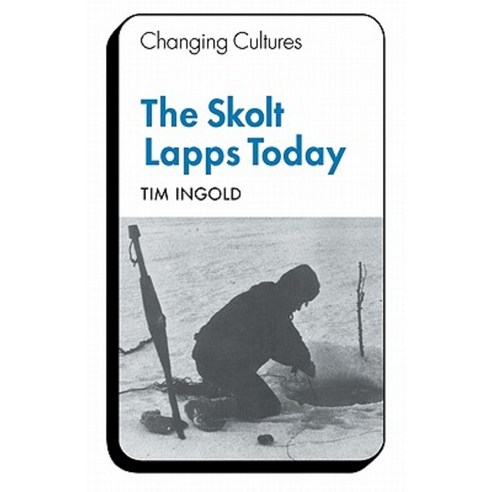 The Skolt Lapps Today Paperback, Cambridge University Press