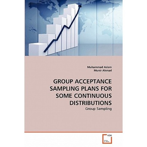 Group Acceptance Sampling Plans for Some Continuous Distributions Paperback, VDM Verlag