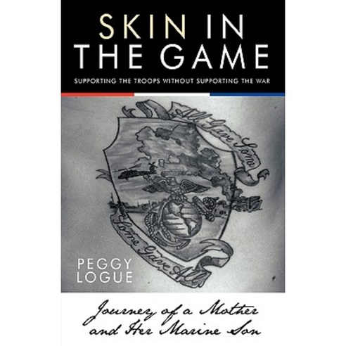 Skin in the Game: Journey of a Mother and Her Marine Son Paperback, Trafford Publishing