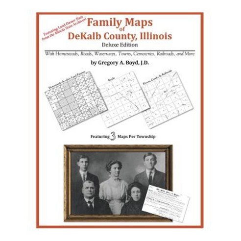 Family Maps of Dekalb County Illinois Paperback, Arphax Publishing Co.