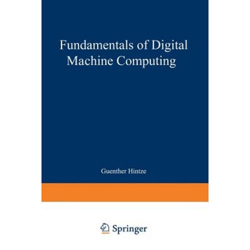 Fundamentals of Digital Machine Computing Paperback, Springer