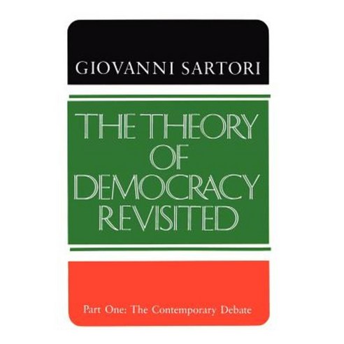 The Theory of Democracy Revisited - Part One: The Contemporary Debate Paperback, CQ Press