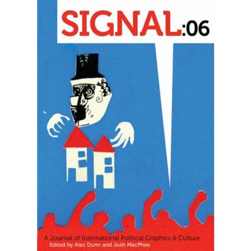 Signal: 06: A Journal of International Political Graphics & Culture Paperback, PM Press