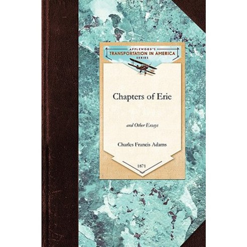 Chapters of Erie: And Other Essays Paperback, Applewood Books