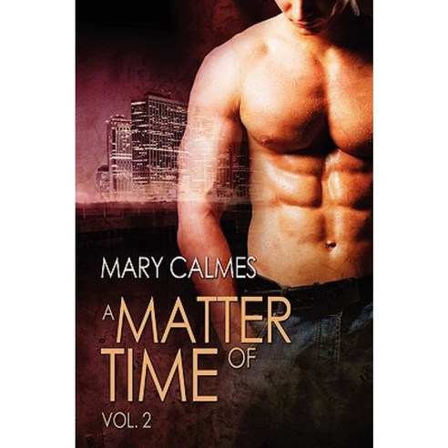 A Matter of Time: Vol. 2 Paperback, Dreamspinner Press