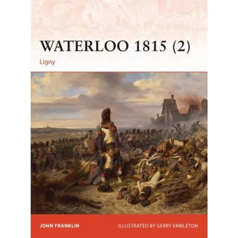 Waterloo 1815 (2): Ligny Paperback, Osprey Publishing (UK)