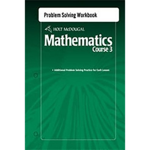 Holt McDougal Mathematics: Problem Solving Workbook Course 3 Paperback ...