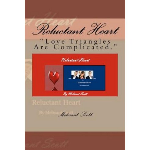 Reluctant Heart: "Love Triangles Are Complicated." Paperback, Open Window Publications