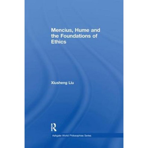 Mencius Hume and the Foundations of Ethics Paperback, Routledge