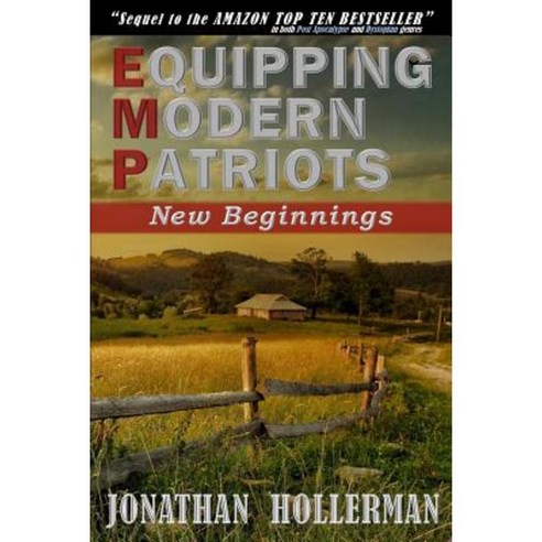 Emp: Equipping Modern Patriots: New Beginnings Paperback, Apoc Publishing