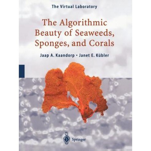 The Algorithmic Beauty of Seaweeds Sponges and Corals Paperback ...