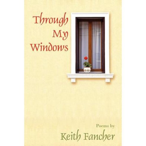 Through My Windows Paperback, Outskirts Press