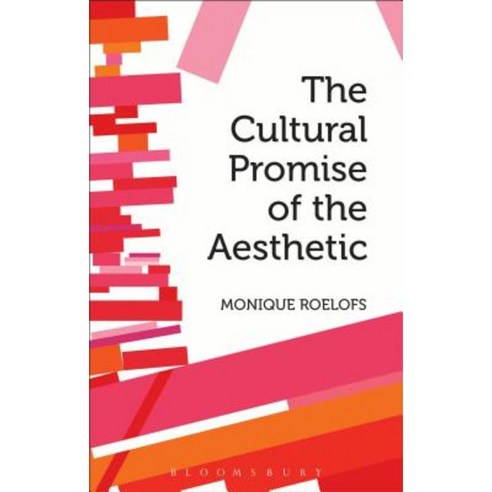 The Cultural Promise of the Aesthetic Hardcover, Bloomsbury Publishing PLC