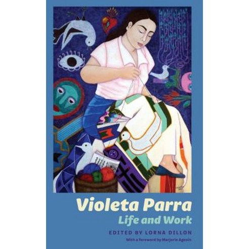 Violeta Parra: Life and Work Hardcover, Tamesis Books