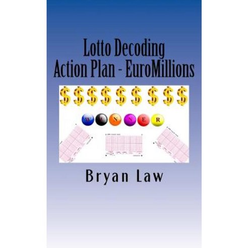 Lotto Decoding: Action Plan - Euromillions Paperback, Createspace Independent Publishing Platform