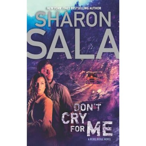 Don''t Cry for Me Mass Market Paperbound, Mira Books