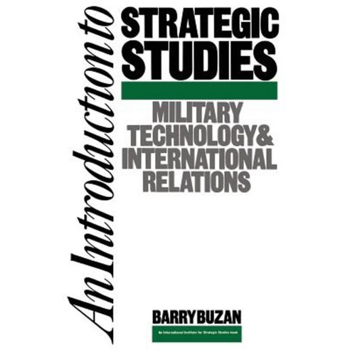 An Introduction To Strategic Studies: Military Technology And