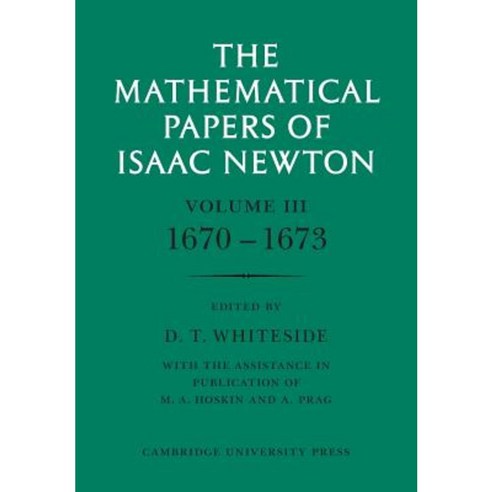 The Mathematical Papers of Isaac Newton: Volume 3 Paperback, Cambridge University Press