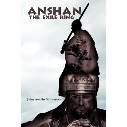 Anshan the Exile King Paperback, Xlibris Corporation